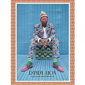 Dandy Lion Black Dandy Street Style by Shantrelle P. Lewis