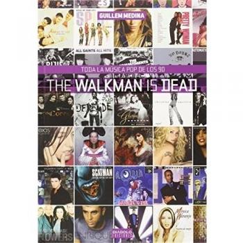 The Walkman Is Dead. Toda La Música Pop De Los 90