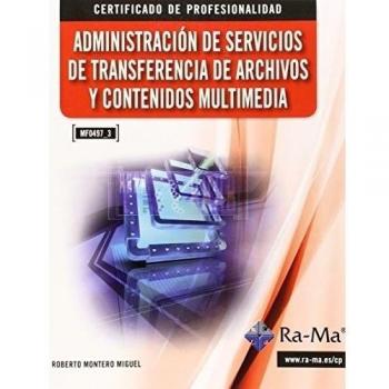 Administración de Servicios de Transferencia de Archivos y Contenidos Multimedia