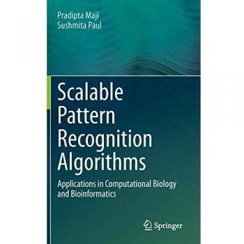 Scalable Pattern Recognition Algorithms: Applications in Computational Biology and Bioinformatics