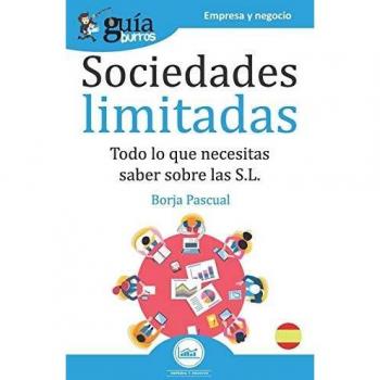 GuíaBurros Sociedades limitadas: Todo lo que necesitas saber para la creación de una S.L.: 88