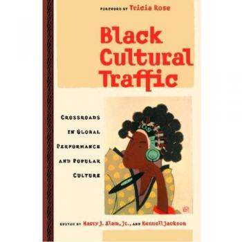 Black Cultural Traffic: Crossroads in Global Performance and Popular Culture