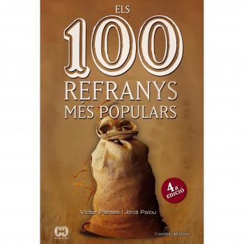 Els 100 refranys més populars - Pàmies, Víctor I Palou, Jordi
