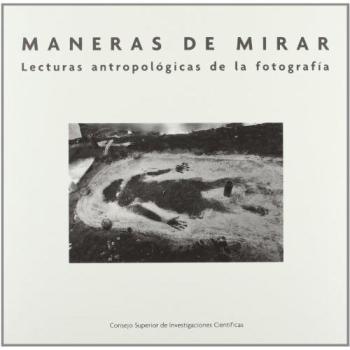 Maneras de mirar: Lecturas antropológicas de la fotografía