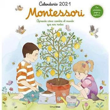 Calendario Montessori 2021: Aprende cómo cambia el mundo que nos rodea