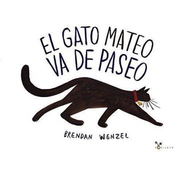 El gato Mateo va de paseo - Brendan Wenzel