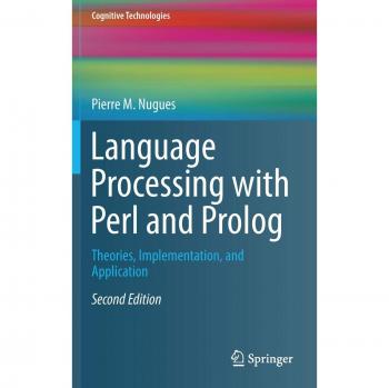 Perl and Prolog Language Processing: Theories, Implementation, and Applications in Cognitive Technologies