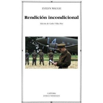 Rendición incondicional - Evelyn Waugh