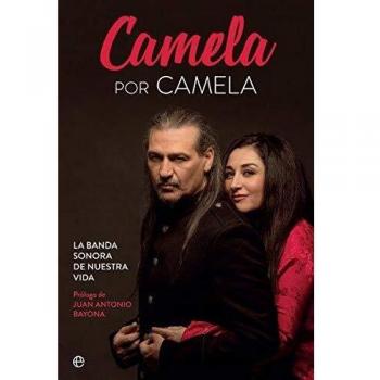 Camela por camela: La banda sonora de nuestra vida