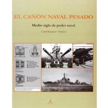 El Cañón Naval Pesado