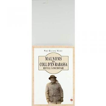 MALNOMS DES COLL D'EN RABASSA. RECULL I
