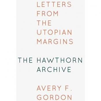 The Hawthorn Archive: Letters from the Utopian Margins