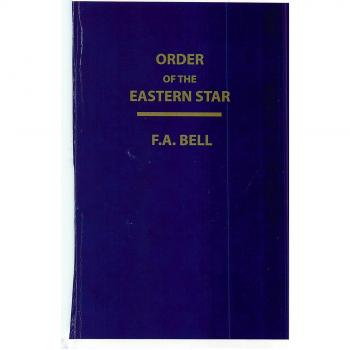 Eastern Star Ritual Handbook by F. A. Bell