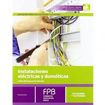 Instalaciones eléctricas y domóticas - RODRÍGUEZ FERNÁNDEZ, JULIÁN