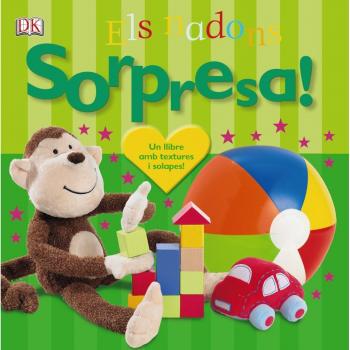 Sorpresa! Els nadons: Un llibre amb textures i solapes!