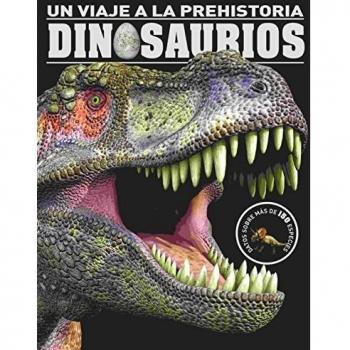 Un Viaje A La Prehistoria. Dinosaurios