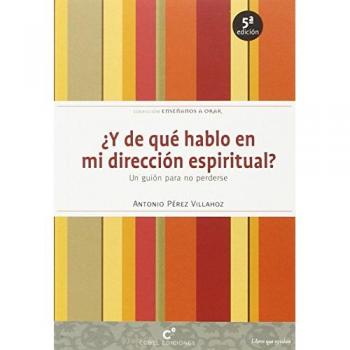 Y De Que Hablo En Mi Direccion Espiritual 4Ed