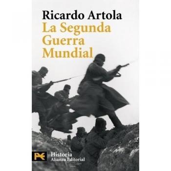 La Segunda Guerra Mundial: Segunda edición, ampliada y revisada