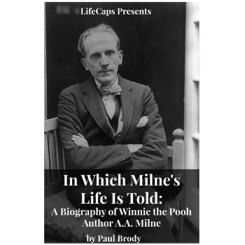 Biografía de Winnie the Pooh: La Vida de A.A. Milne