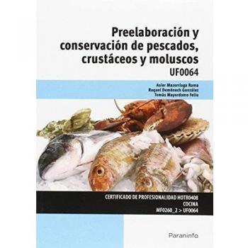 Preelaboración y conservación de pescados, crustáceos y moluscos
