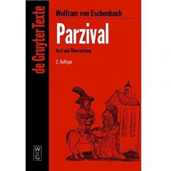 Parzival: Middle High German Text and Translation - Study Edition by Wolfram von Eschenbach