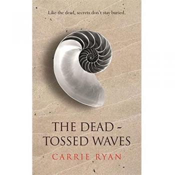 The Dead-Tossed Waves