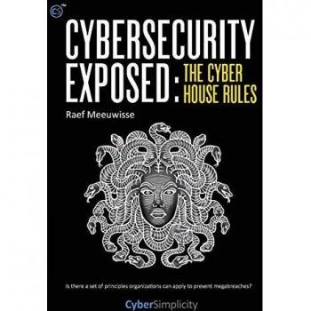 Cybersecurity Exposed: Essential Guidelines for Digital Safety by Raef Meeuwisse