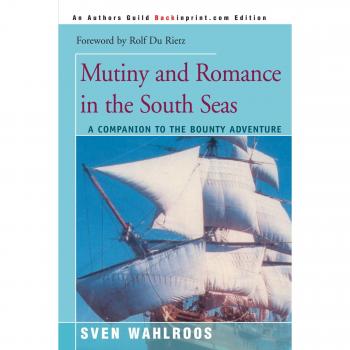 Revuelta y Romance en los Mares del Sur: Un Compañero de la Aventura del Bounty (tapa blanda)