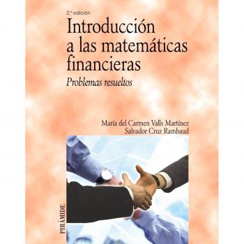 Introducción a las matemáticas financieras: Problemas resueltos