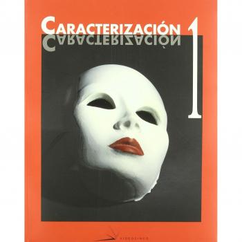 Caracterizacion / Makeup Transformation: Fabricacion de protesis, posticeria y transformaciones del cabello / Prosthetics, Hairpieces and Hair Changes: 1