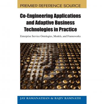 Co-Engineering Applications & Adaptive Business Technologies: Practical Hardcover Guide