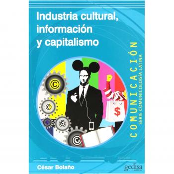 Industria cultural, información y capitalismo