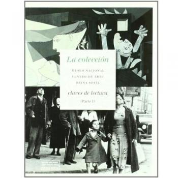 Coleccion museo Reina Sofia - claves de lectura I