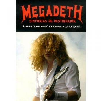 Megadeth. Sinfonías De Destrucción