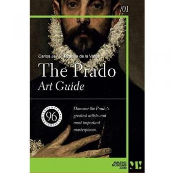 The Prado. Art Guide: 96 essential masterpieces (Amazing Museums