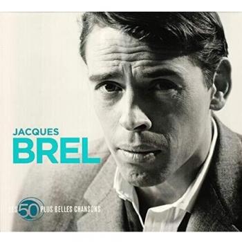 50 Plus Belles Chansons - BREL, JACQUES