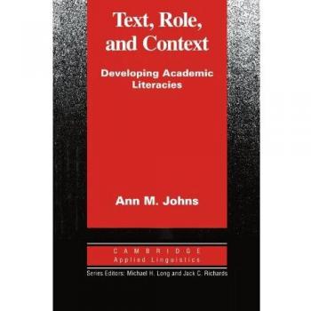 Text, Role and Context: Developing Academic Literacies