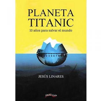 Planeta Titanic: 10 años para salvar el mundo: 29