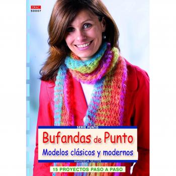 Crea Con Patrones. Serie Punto 7. Bufandas De Punto