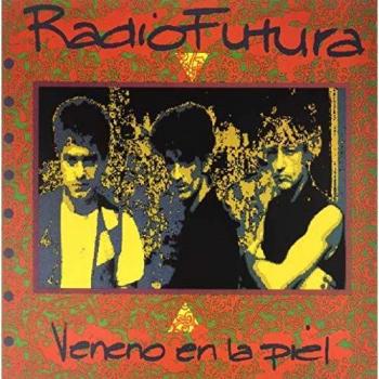 Radio Futura Veneno en la piel LP 180 Gr.