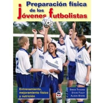 Preparación Fisica de los Jóvenes Futbolistas