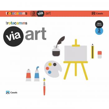 Via Art 3 anys Tallers i Rancons Trotacamins