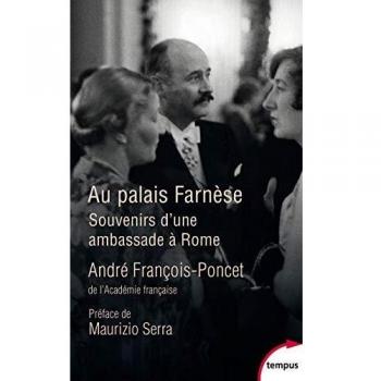Au Palais Farnese: Souvenir d'une ambassade à Rome, 1938-1940
