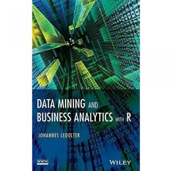 R-Based Data Mining and Business Analytics Guidebook