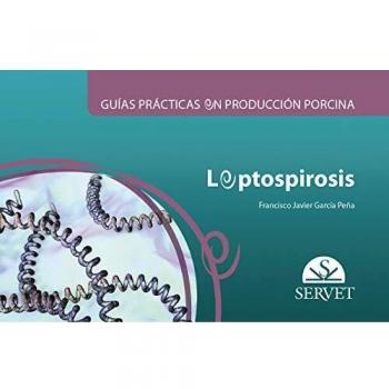 Guías prácticas en producción porcina. Leptospirosis - Libros de veterinaria - Editorial Servet: 4