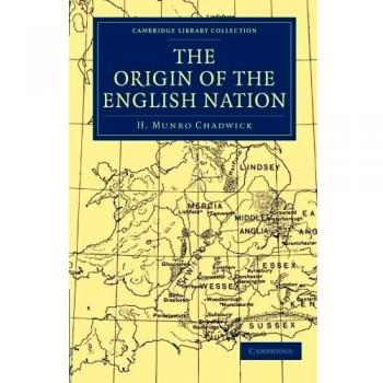 The Origin of the English Nation