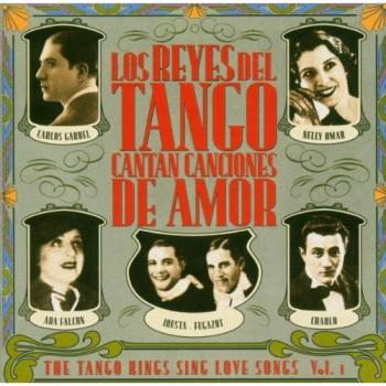 Los Reyes del Tango sing love songs vol1