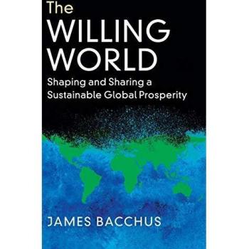 The Willing World: Shaping and Sharing a Sustainable Global Prosperity