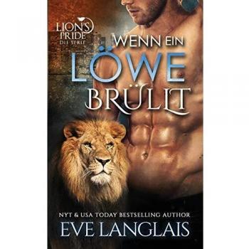 Cuando un León Ruge (Orgullo de León, Volumen 2) - Eve Langlais