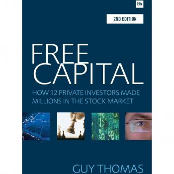 Free Capital: How 12 private investors made millions in the stock market